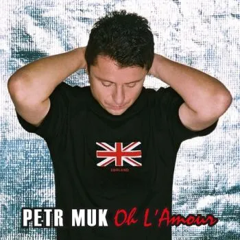 Muk Petr - Oh L'Amour (20th Anniversary Remaster) LP - Petr Muk