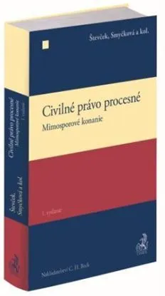 Civilné právo procesné. Mimosporové konanie - Marek Števček, Romana Smyčková
