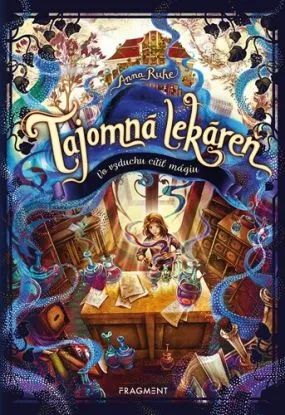 Tajomná lekáreň 1: Vo vzduchu cítiť mágiu, 2. vydanie - Anna Ruhe