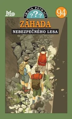 Traja pátrači 94: Záhada nebezpečného lesa - André Marx