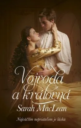 Vojvoda a kráľovná - Sarah MacLeanová