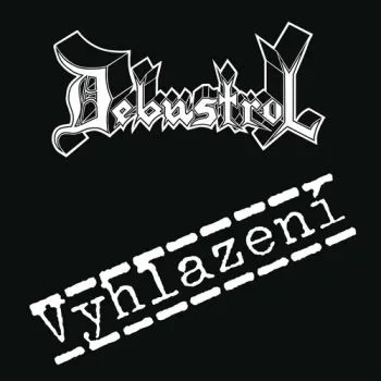 Debustrol - Vyhlazení (Remastered 2024) CD - Debustrol