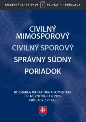 Civilný sporový poriadok, Civilný Mimosporový poriadok, Správny súdny poriadok - Janka Kotová
