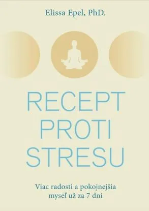 Recept proti stresu - Elissa Epelová