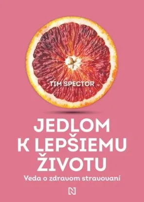 Jedlom k lepšiemu životu - Tim Spector