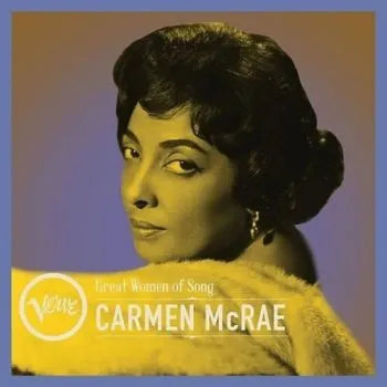 McRae Carmen - Great Women Of Song: Carmen McRae LP - Carmen McRae