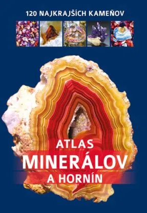 Atlas minerálov a hornín - Jerzy Žaba, Irena V. Žaba
