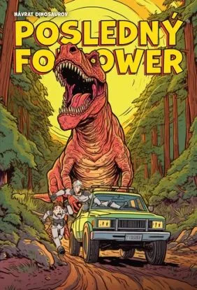 Posledný Follower: Návrat dinosaurov - Martin Petro, Viktor Asimov