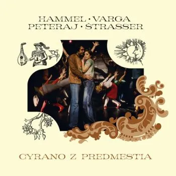 Hammel Pavol/Varga Marián - Cyrano z predmestia LP - Marián Varga, Pavol Hammel