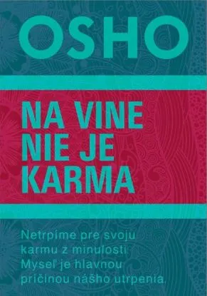 Na vine nie je karma - OSHO