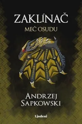 Zaklínač II.: Meč osudu, 4. vydanie - Andrzej Sapkowski, Karol Chmel