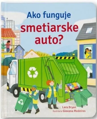 Ako funguje smetiarske auto? - Bryan Lara