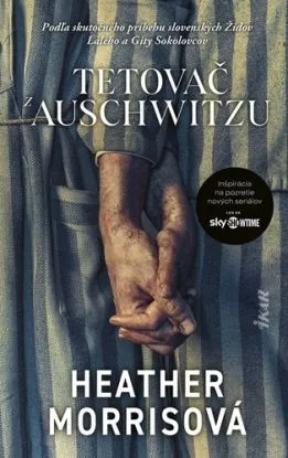 Tetovač z Auschwitzu, 3. vydanie - Heather Morris