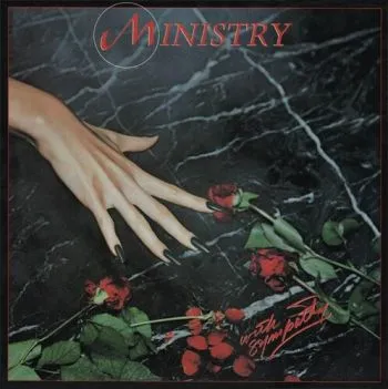 Ministry - With Sympathy LP - Ministry