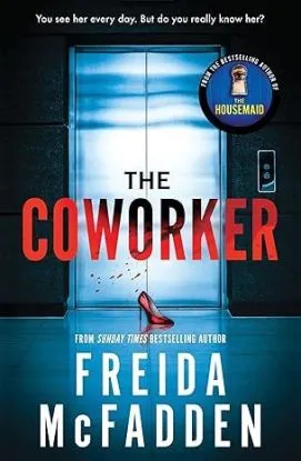 The Coworker - Freida McFadden