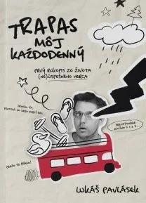 Trapas môj každodenný - Michal Pavlásek