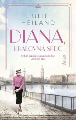 Diana, kráľovná sŕdc - Julie Heiland