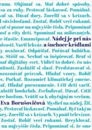 Nádej je pri nás a šuchoce krídlami - Eva Borušovičová