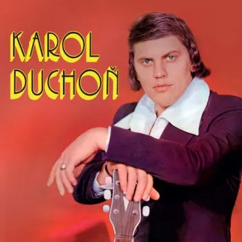 Duchoň Karol - Karol Duchoň CD - Karol Duchoň