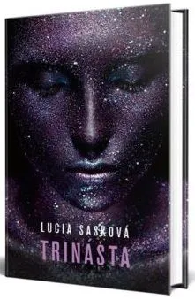 Trinásta - Lucia Sasková