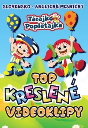 Tárajko a Popletajka - Top kreslené videoklipy (slovensko-anglické pesničky) DVD - Tárajko a Popletajka