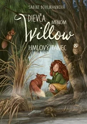 Dievča menom Willow 4: Hmlový tanec - Sabine Bohlmannová