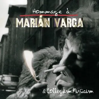 Varga Marián & Collegium Musicum - Hommage á Marián Varga Varga 2LP - Marián Varga