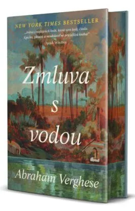 Zmluva s vodou - Abraham Verghese
