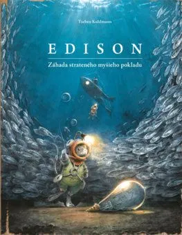 Edison: Záhada strateného myšieho pokladu - Torben Kuhlmann