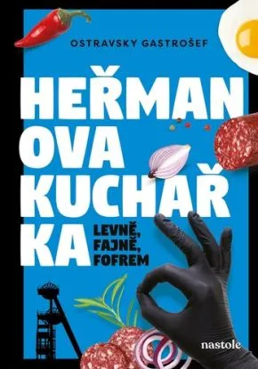 Heřmanova kuchařka - levně, fajně, fofrem - Heřman Gazda