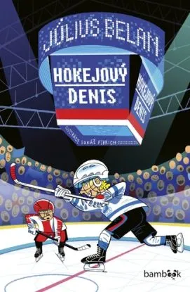 Hokejový Denis - Július Belan, Lukáš Fibrich