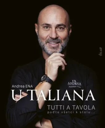 U Taliana: Tutti a tavola: poďte všetci k stolu - Andrea Ena