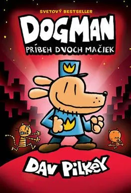Dogman 3: Príbeh dvoch mačiek - Dav Pilkey