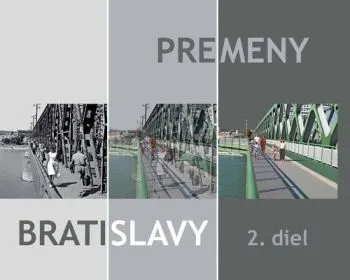 Premeny Bratislavy 2 - Ľubomír Deák, Ján Lacika, Anton Šmotlák