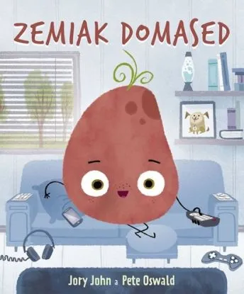 Zemiak domased - John Jory, Pete Oswald