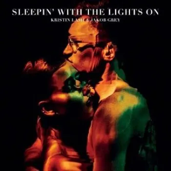 Lash Kristin & Jakob Grey - Sleepin' With The Lights On CD - Jakob Grey, Kristin Lash