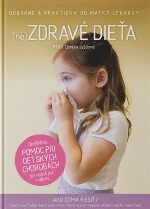 (ne)Zdravé dieťa - Denisa Jaššová