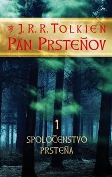 Pán prsteňov 1 - Spoločenstvo prsteňa - John Ronald Reuel Tolkien