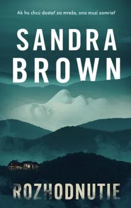 Rozhodnutie - Sandra Brown