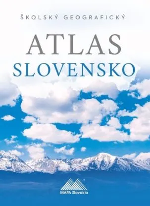 Školský geografický atlas Slovensko - Ladislav Tolmáči, Anton Magula
