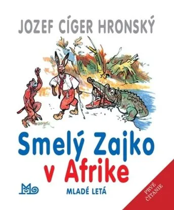 Smelý zajko v Afrike, 11. vydanie - Jozef Cíger Hronský