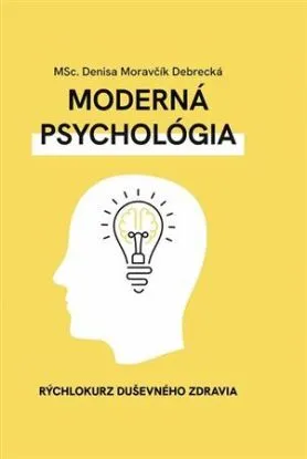 Moderná psychológia - Denisa Moravčík Debrecká