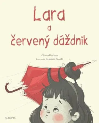 Lara a červený dáždnik - Chiara Ravizza