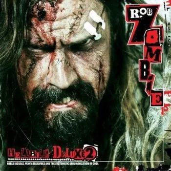 Zombie Rob - Hellbilly Deluxe 2 LP - Rob Zombie