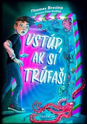 Vstúp, ak si trúfaš! - Thomas Brezina