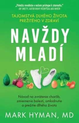 Navždy mladí - Mark Hyman