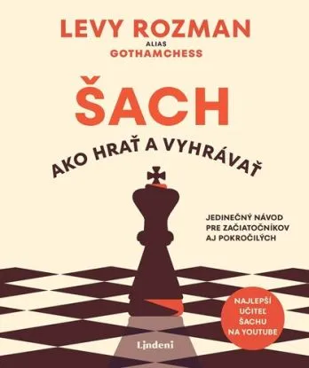 Šach: Ako hrať a vyhrávať - Levy Rozman