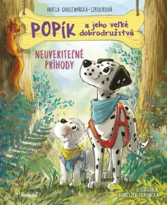 Popík a jeho veľké dobrodružstvá 5: Neuveriteľné príhody - Aniela Cholewinska - Szkolik
