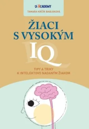Žiaci s vysokým IQ - Tamara Krčík Babjáková