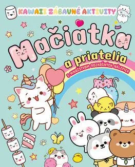 Kawaii zábavné aktivity: Mačiatka a priatelia
